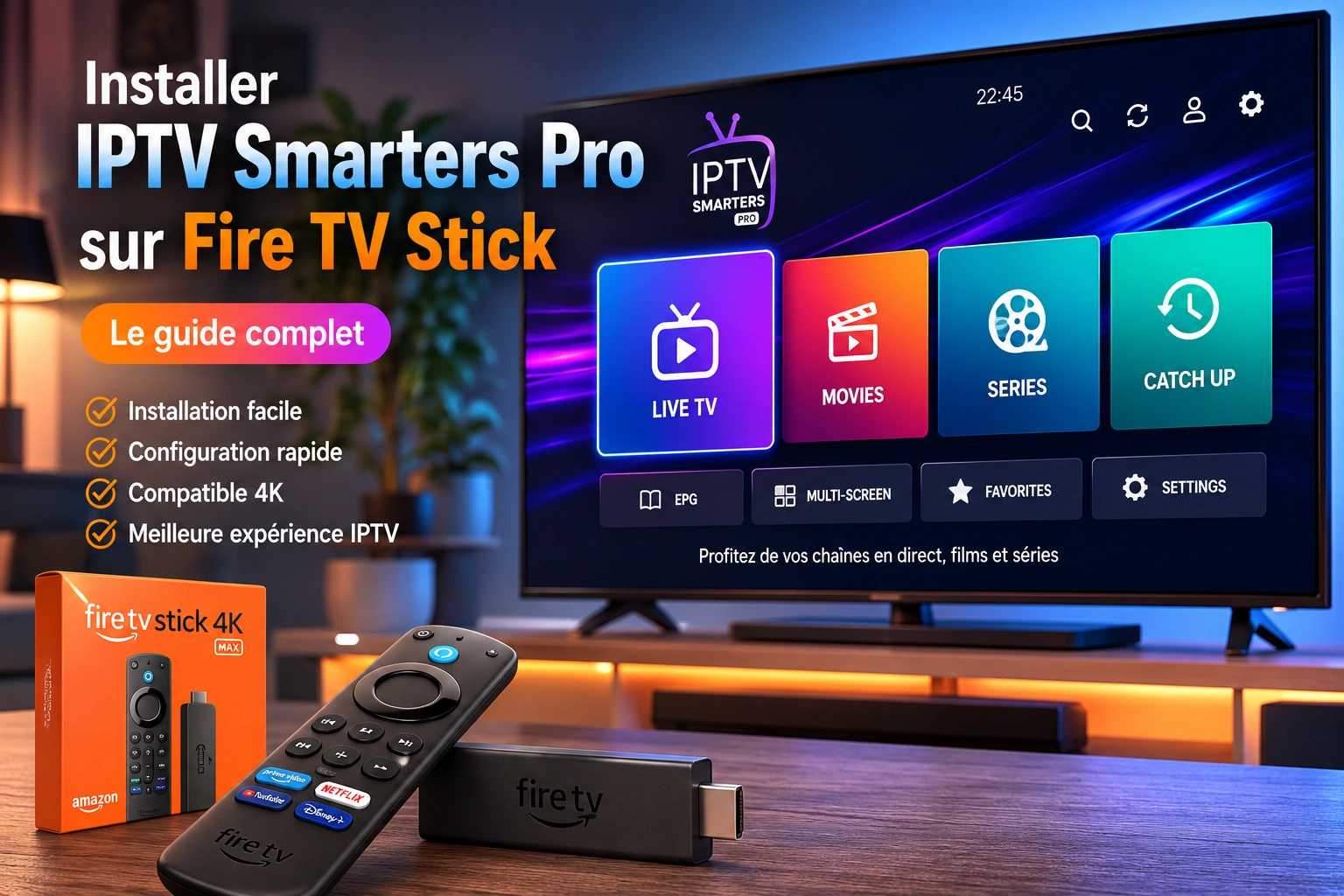 Installer IPTV Smarters Pro sur Fire TV Stick